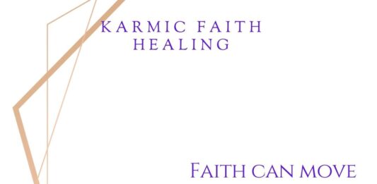 Karmic Faith Healing: A Journey to Harmony and Wholeness